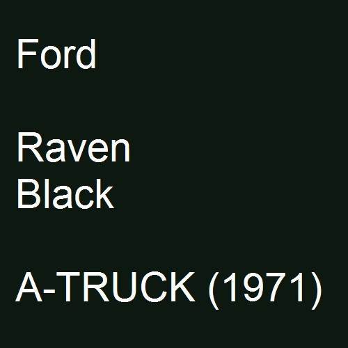 Ford, Raven Black, A-TRUCK (1971).